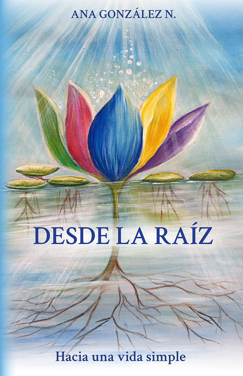 Desde la Raíz - Hacia una vida simple